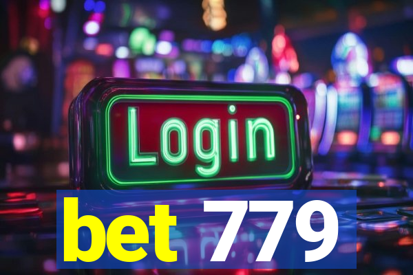 bet 779